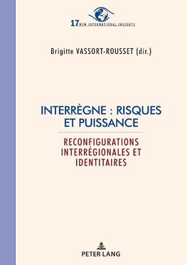 Interrègne : risques et puissance