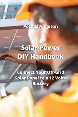 Solar Power DIY  Handbook