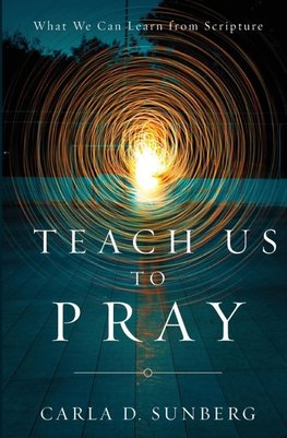 Teach Us to Pray