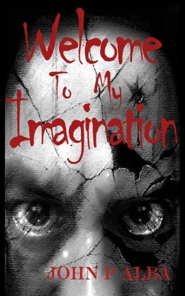 Welcome To My Imagination