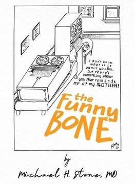 The Funny Bone of Dr. Michael Stone