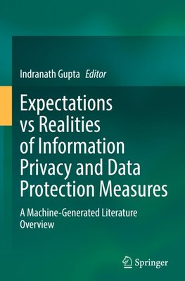 Expectations vs Realities of Information Privacy and Data Protection Measures