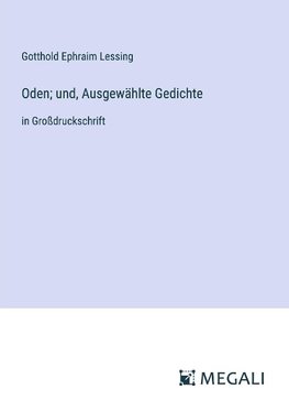 Oden; und, Ausgewählte Gedichte