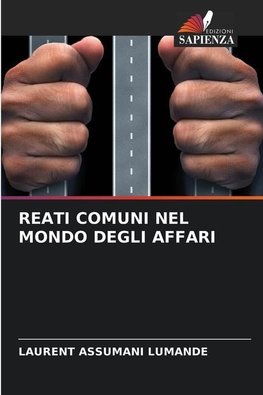 REATI COMUNI NEL MONDO DEGLI AFFARI