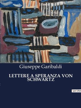 LETTERE A SPERANZA VON SCHWARTZ