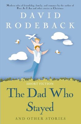 The Dad Who Stayed and other stories