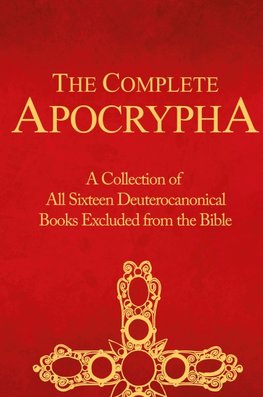 The Complete Apocrypha