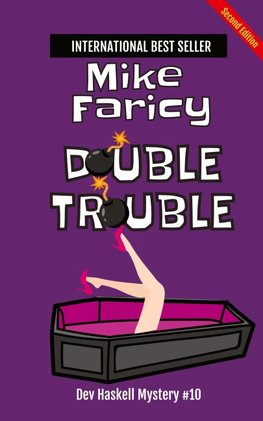 Double Trouble (Dev Haskell Private Investigator Book 10) second edition