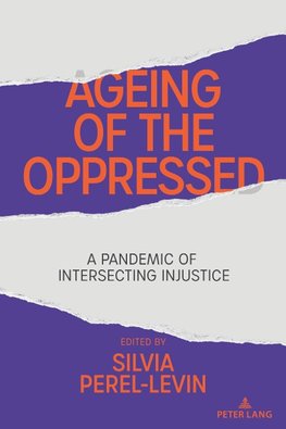 Ageing of the Oppressed