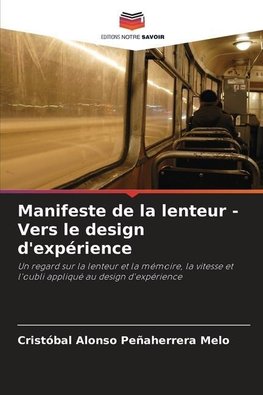 Manifeste de la lenteur - Vers le design d'expérience