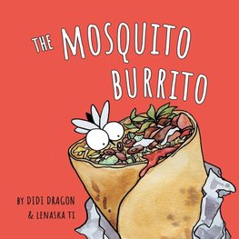 The Mosquito Burrito