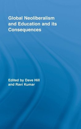 Global Neoliberalism and Education and its Consequences