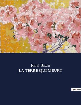 LA TERRE QUI MEURT