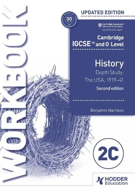Cambridge IGCSE and O Level History Workbook 2C - Depth study