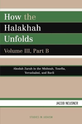 How the Halakhah Unfolds