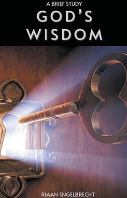 Unlocking God's Wisdom