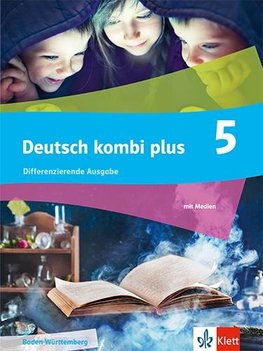 Deutsch kombi plus 5. Differenzierende Ausgabe Baden-Württemberg