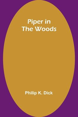 Piper in the Woods