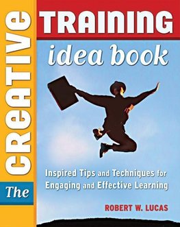 The Creative Training Idea Book