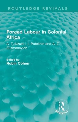 Forced Labour in Colonial Africa