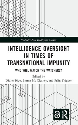 Intelligence Oversight in Times of Transnational Impunity