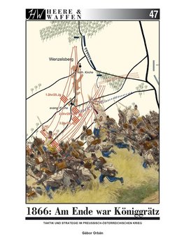 1866: Am Ende war Königgrätz.