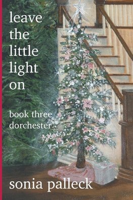 Leave the Little Light On, Book Three