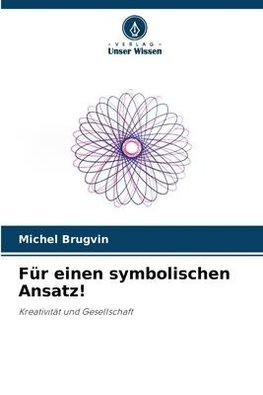 Für einen symbolischen Ansatz!