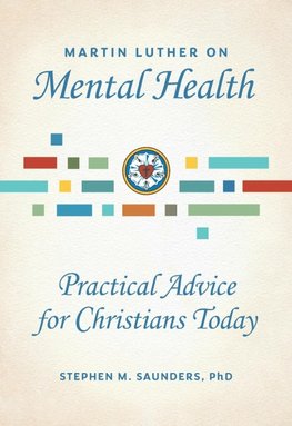 Martin Luther on Mental Health