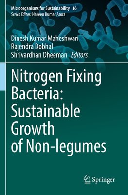 Nitrogen Fixing Bacteria: Sustainable Growth of Non-legumes