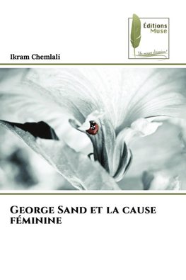 George Sand et la cause féminine