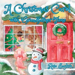 A Christmas Carol with Grandfather Time