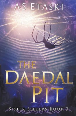 The Daedal Pit