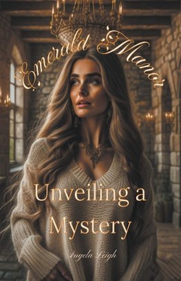 Emerald Manor  Unveiling a Mystery