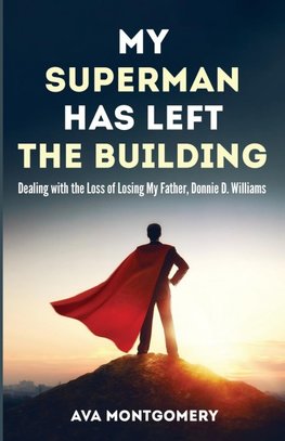 My Superman Has Left the Building