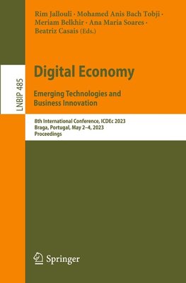Digital Economy. Emerging Technologies and Business Innovation