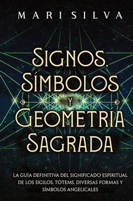 Signos, Símbolos y Geometría Sagrada