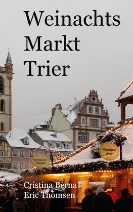 Weihnachtsmarkt Trier