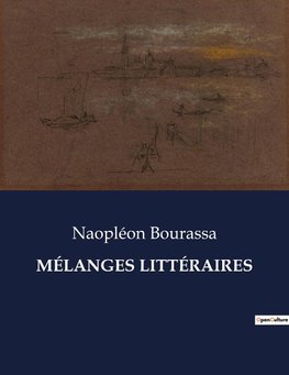 MÉLANGES LITTÉRAIRES