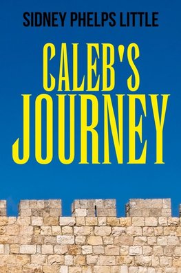 Caleb's Journey