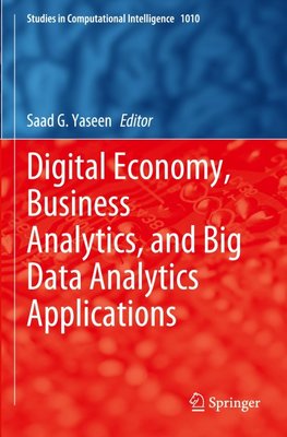 Digital Economy, Business Analytics, and Big Data Analytics Applications