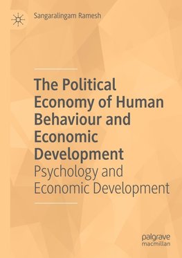 The Political Economy of Human Behaviour and Economic Development