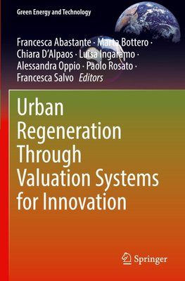 Urban Regeneration Through Valuation Systems for Innovation