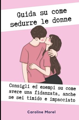Guida su come sedurre le donne