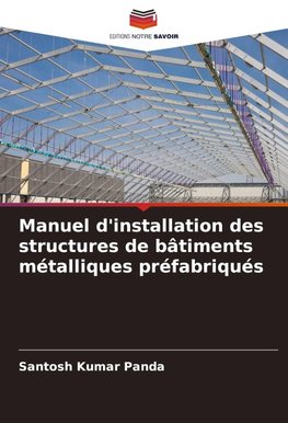 Manuel d'installation des structures de bâtiments métalliques préfabriqués
