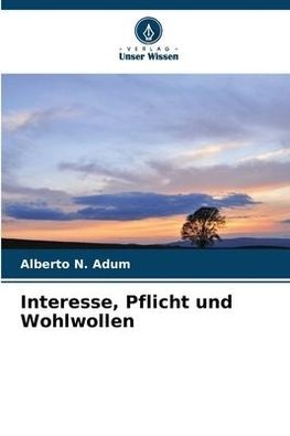 Interesse, Pflicht und Wohlwollen