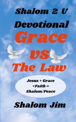 Grace vs The Law  Devotional