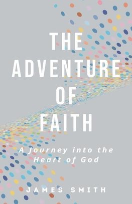 The Adventure of Faith