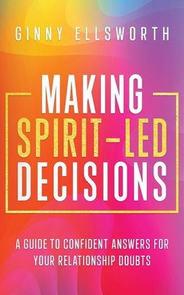 Making Spirit-Led Decisions