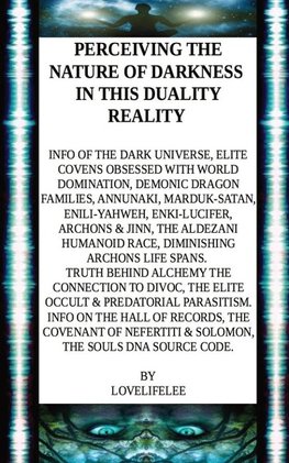 PERCEIVING THE NATURE OF DARKNESS IN THIS DUALITY REALITY